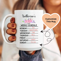 Weekly Schedule Custom Mug